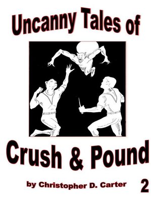 cover image of Uncanny Tales of Crush and Pound 2